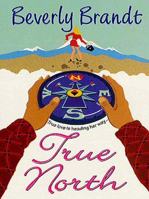 Title details for True North by Beverly Brandt - Wait list